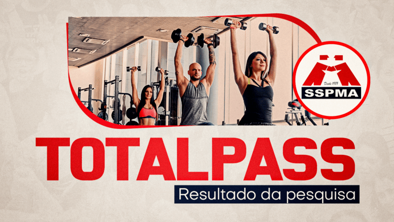 Parceria TotalPass | 100% dos Servidores que participaram da pesquisa são favoráveis. Sindicato vai verificar possibilidade de adquirir serviço