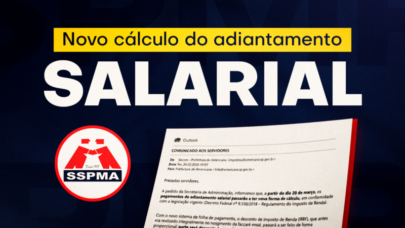 Novo cálculo do adiantamento salarial começa em 20 de março em Americana | Sindicato esclarece dúvidas dos Servidores