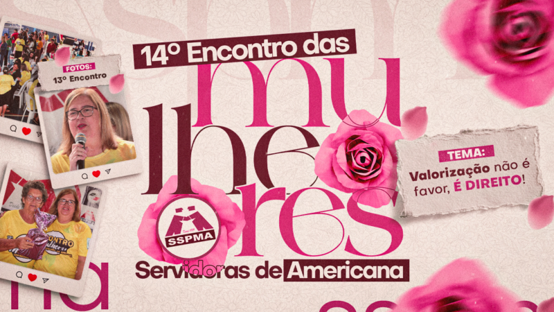 14° Encontro das Mulheres Servidoras de Americana | Maior evento do ano do SSPMA será dia 29 de março, às 14 horas