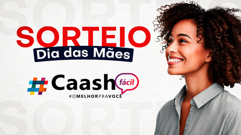 Sorteio Especial de Dia das Mães ♥️ | Ação do nosso parceiro Caash Fácil. Participem, sócias!