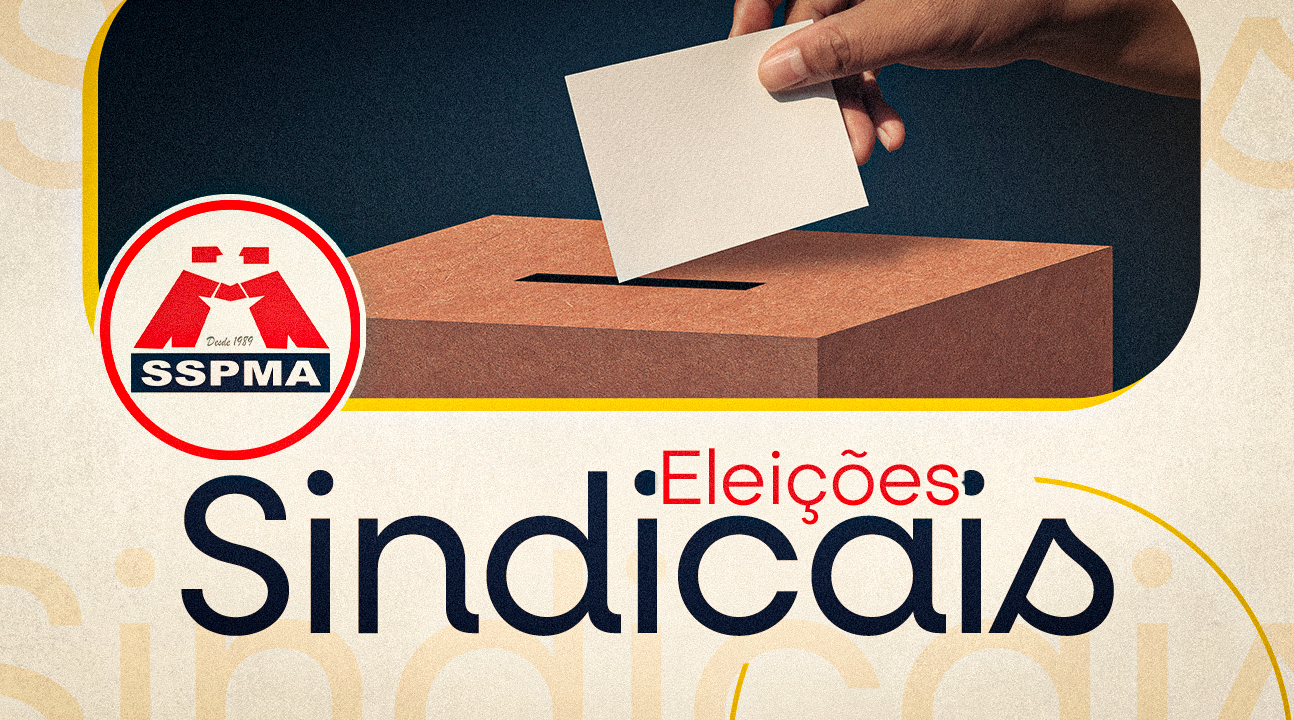 Eleição para renovação da diretoria do SSPMA | Interessados em concorrer podem se inscrever de 19 a 23 de maio