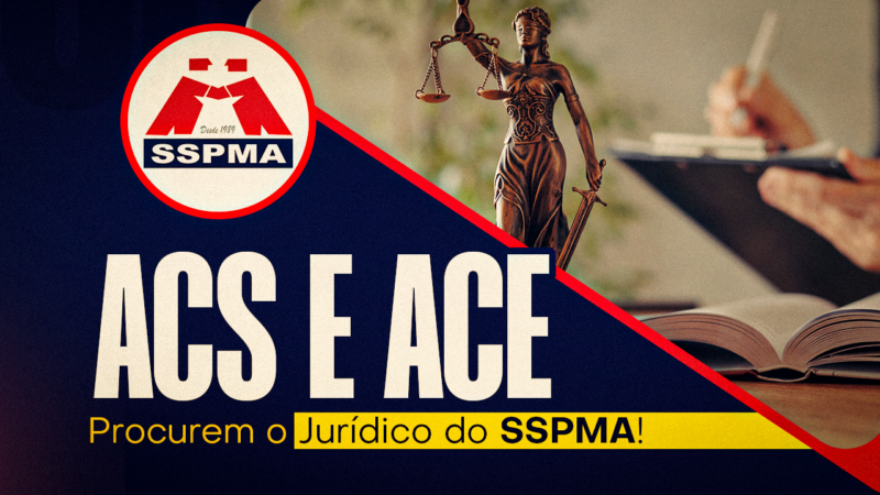 ACS e ACE têm direito ao adicional de insalubridade calculado sobre o Piso salarial nacional. Procure o SSPMA para entrar com ação!