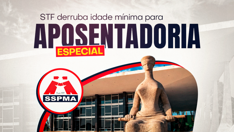 STF derruba idade mínima para aposentadoria especial e decisão pode beneficiar Servidores expostos à insalubridade