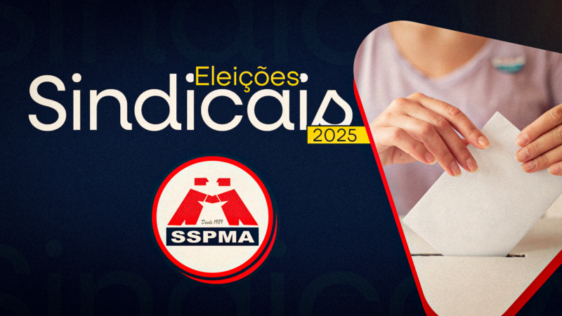 Eleições sindicais do SSPMA começam na próxima segunda, dia 23 de junho. Servidor: fortaleça seu Sindicato e vote!