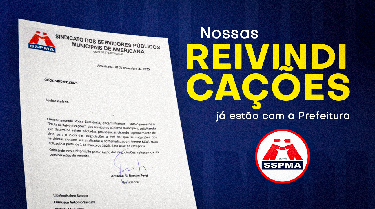 Pauta de Reivindicações 2026 | Confira os 40 itens constantes no documento. SSPMA já solicitou abertura das negociações!