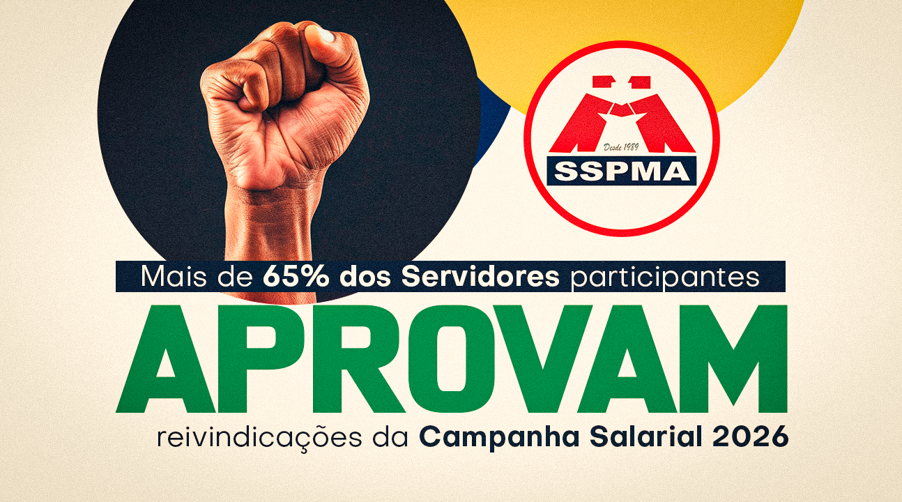 Mais de 65% dos Servidores participantes aprovam reivindicações da Campanha Salarial 2026. Outras propostas sugeridas pela categoria serão incluídas na Pauta