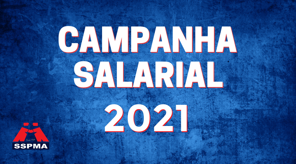 Campanha Salarial 2021 | Categoria pode mandar sugestões até segunda, dia 18