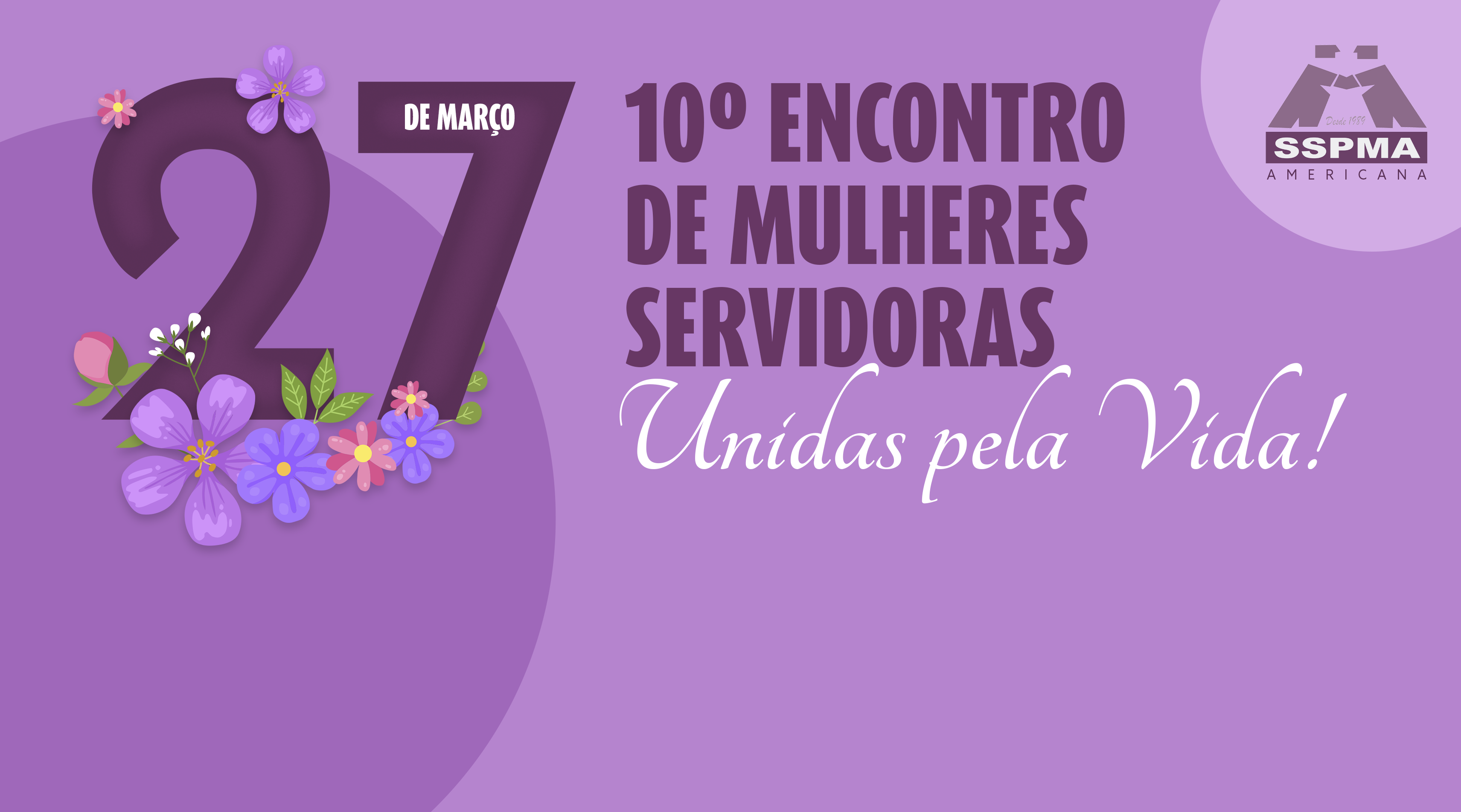 10º Encontro de Mulheres Servidoras será online, dia 27 de março, às 13 horas. Uma LIVE cheia de surpresas!
