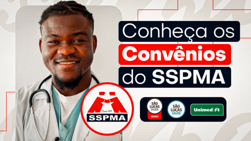 Planos de Saúde do SSPMA | Conheça todas as opções disponíveis com valores e opções com e sem coparticipação