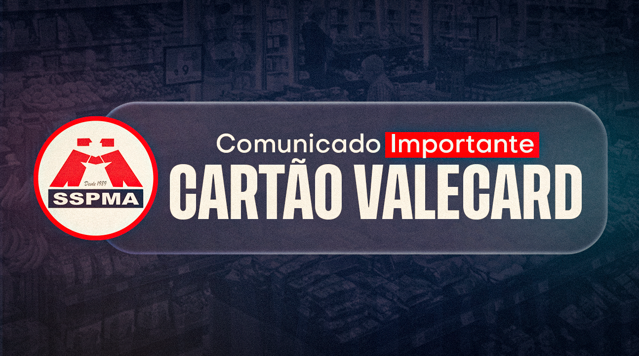Cartão alimentação | Valecard não é mais aceito nos estabelecimentos do Grupo Carrefour. Sindicato solicita posição da Prefeitura