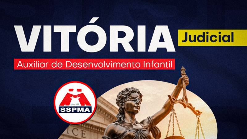 Garantimos na Justiça o direito de Auxiliar de Desenvolvimento Infantil associada ter a revisão geral anual acumulada ao Piso do Magistério