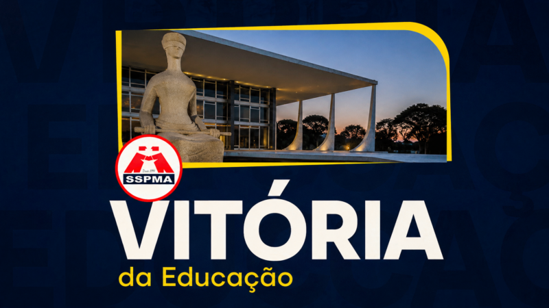 Vitória da Educação | Decisão do STF garante contagem dos intervalos na jornada dos Professores