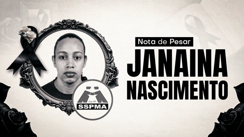 SSPMA se despede de Janaina Nascimento | Uma vida marcada pela dedicação ao Sindicato e aos Servidores