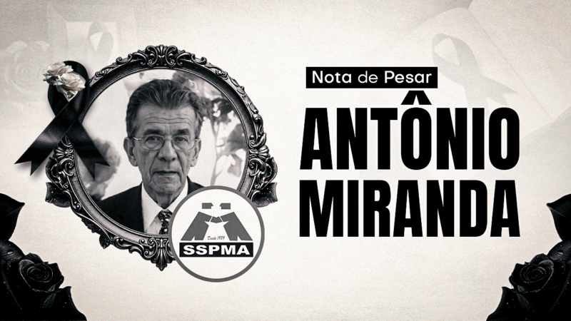 SSPMA EM LUTO | Adeus ao companheiro Antônio Carlos Miranda, o Mirandinha, um dos pilares da nossa história