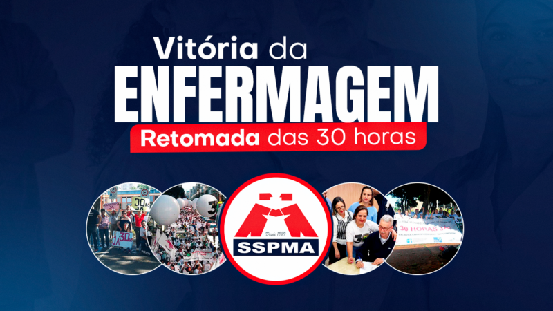30 horas da Enfermagem | SSPMA e Servidores conquistam vitória no STF após anos de mobilização